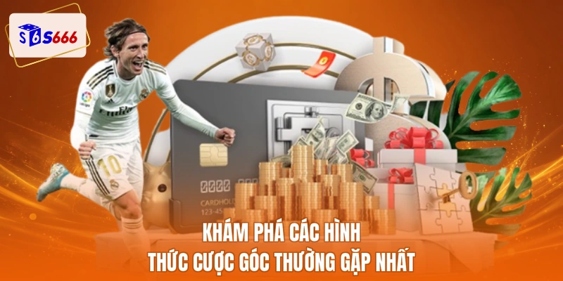 Khám phá các hình thức cược góc thường gặp nhất